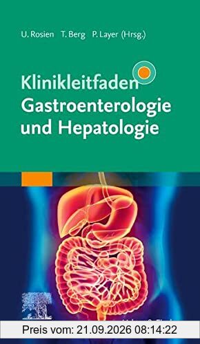 Klinikleitfaden Gastroenterologie und Hepatologie