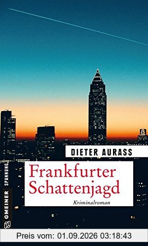 Frankfurter Schattenjagd: Kriminalroman (Kriminalromane im GMEINER-Verlag)