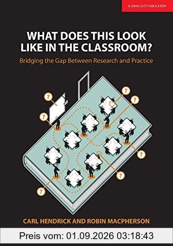What does this look like in the classroom: Bridging the gap between research and practice