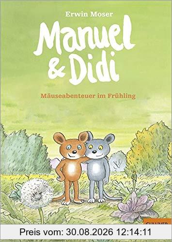 Manuel & Didi: Mäuseabenteuer im Frühling. Band 1