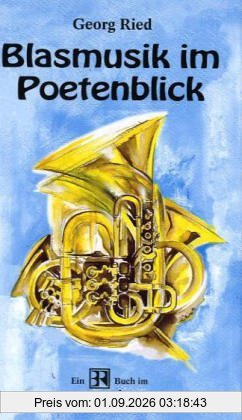 Blasmusik im Poetenblick