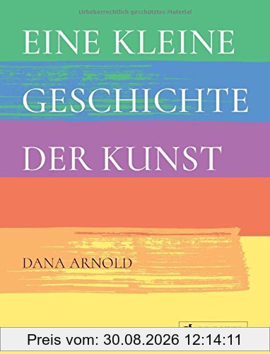 Eine kleine Geschichte der Kunst