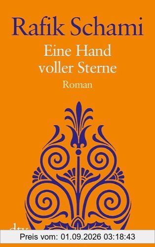 Eine Hand voller Sterne: Roman
