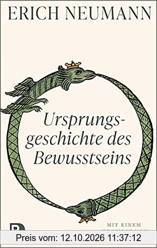 Ursprungsgeschichte des Bewusstseins: Mit einem Vorwort von C. G. Jung