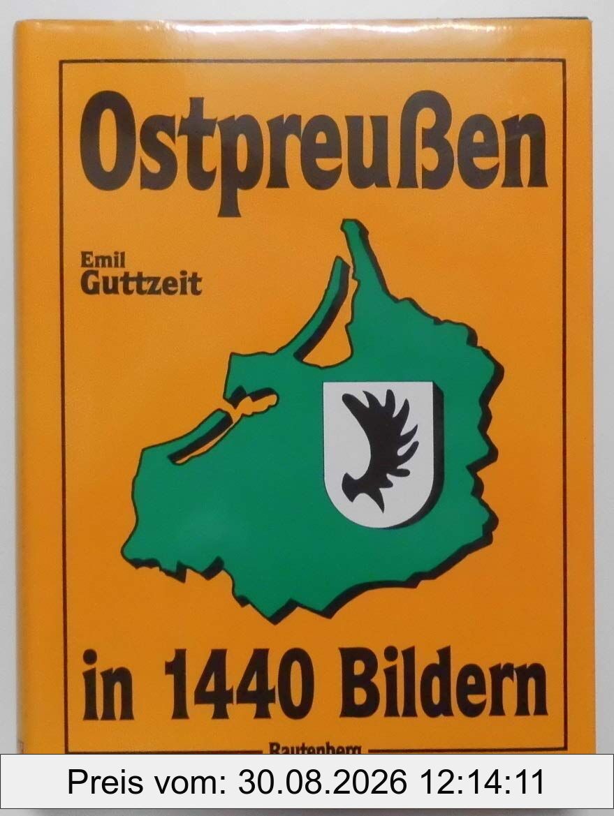 Ostpreußen in 1440 Bildern