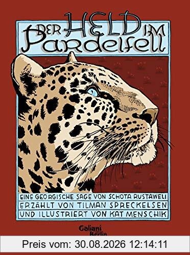 Der Held im Pardelfell: Eine georgische Sage von Schota Rustaweli
