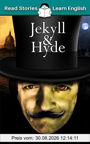 Jekyll and Hyde: CEFR level B1 (ELT Graded Reader)