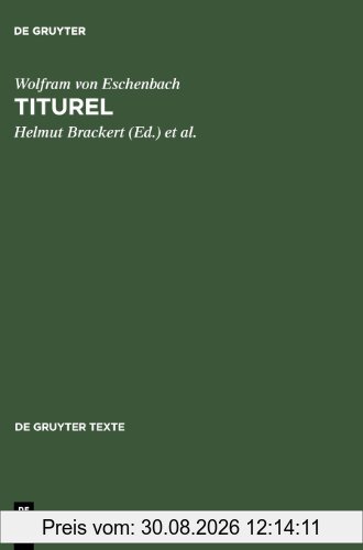 Titurel: Text - Ubersetzung - Studienkommentar (de Gruyter Texte)
