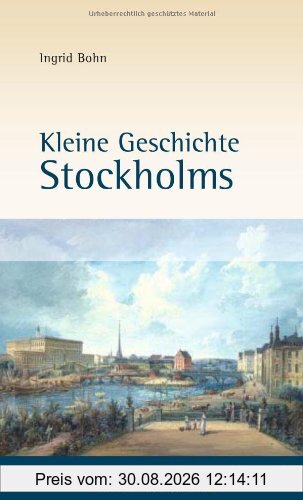 Kleine Geschichte Stockholms