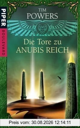 Die Tore zu Anubis Reich: Roman