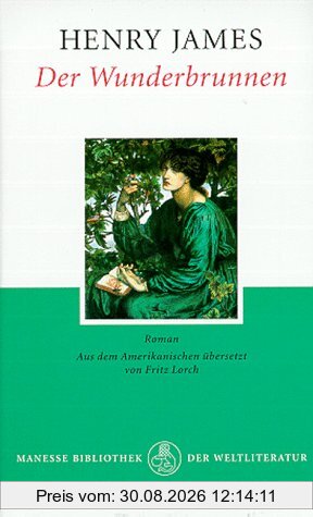 Der Wunderbrunnen: Roman