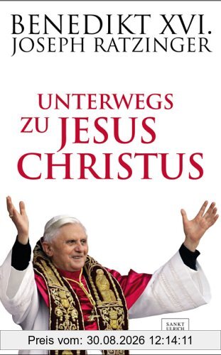 Unterwegs zu Jesus Christus