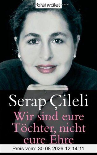 Wir sind eure Töchter, nicht eure Ehre