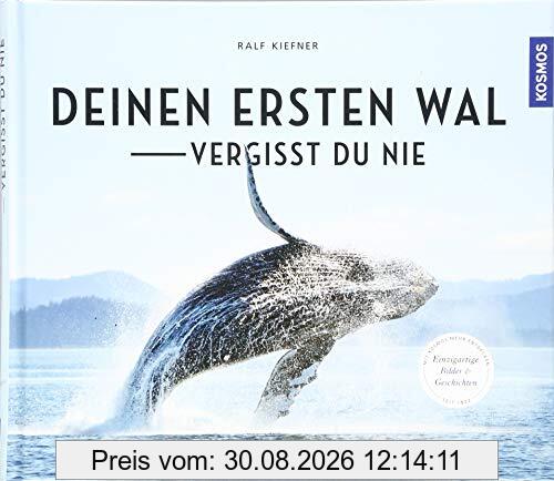 Deinen ersten Wal vergisst Du nie...