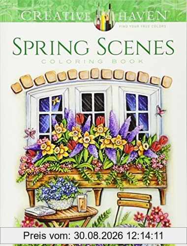 CREATIVE HAVEN SPRING SCENES C (Creative Haven Coloring Books)