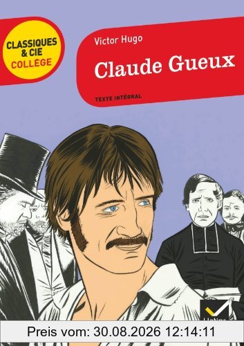 Claude Gueux : 1834 : texte intégral