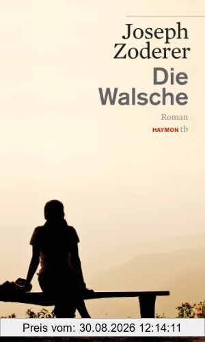 Die Walsche. Roman