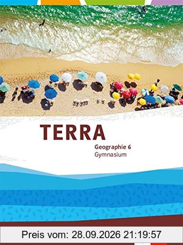 TERRA Geographie 6. Ausgabe Sachsen Gymnasium: Schülerbuch Klasse 6 (TERRA Geographie. Ausgabe für Sachsen Gymnasium ab 2019)