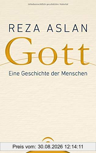 Gott: Eine Geschichte der Menschen