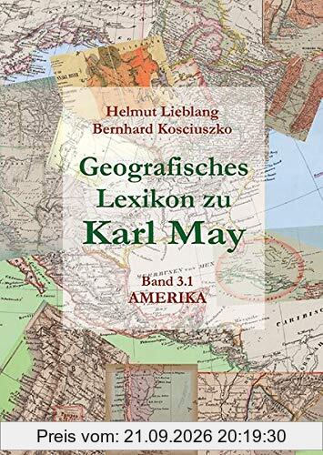 Geografisches Lexikon zu Karl May: Bd. 3: Amerika