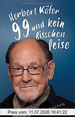 Herbert Köfer 99 Und Kein Bisschen Leise