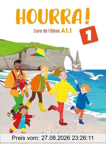 Hourra ! 1 : livre de l'élève A1.1