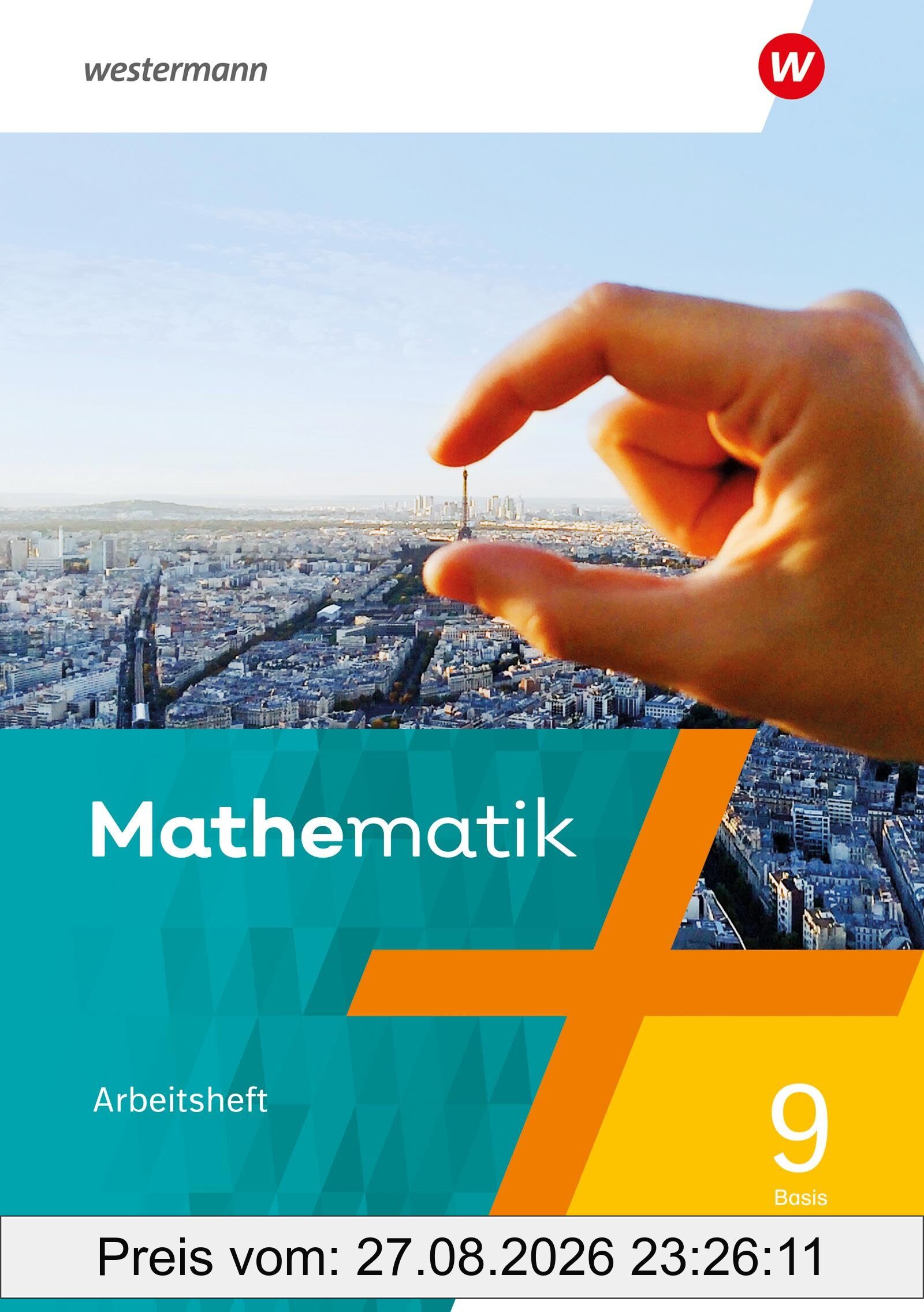 Mathematik - Ausgabe 2021: Arbeitsheft mit Lösungen 9 Basis (Mathematik: Ausgabe 2021 für Rheinland-Pfalz, Saarland und Baden-Württemberg)