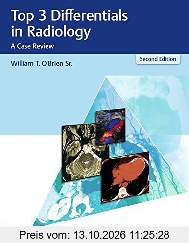 Top 3 Differentials in Radiology: A Case Review