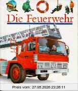 Die Feuerwehr