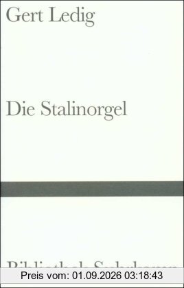 Die Stalinorgel: Roman (Bibliothek Suhrkamp)