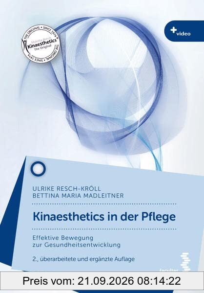 Kinaesthetics in der Pflege: Effektive Bewegung zur Gesundheitsentwicklung