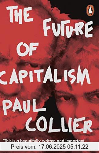 Binding : Taschenbuch, Label : Penguin, Publisher : Penguin, medium : Taschenbuch, numberOfPages : 256, publicationDate : 2019-07-04, authors : Paul Collier, ISBN : 0141987251