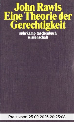 Eine Theorie der Gerechtigkeit (suhrkamp taschenbuch wissenschaft)
