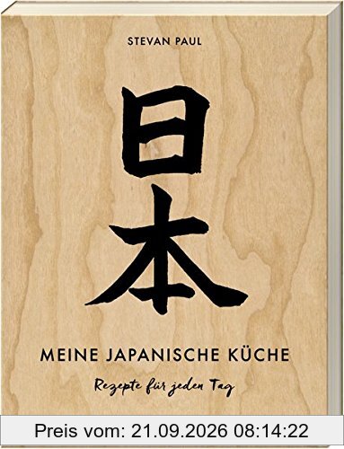 Meine japanische Küche: Rezepte für jeden Tag
