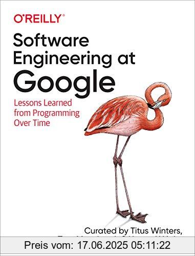 Binding : Taschenbuch, Label : O'Reilly UK Ltd., Publisher : O'Reilly UK Ltd., medium : Taschenbuch, numberOfPages : 583, publicationDate : 2020-03-31, releaseDate : 2020-03-17, authors : Titus Winters, Tom Manshreck, Hyrum Wright, ISBN : 1492082791