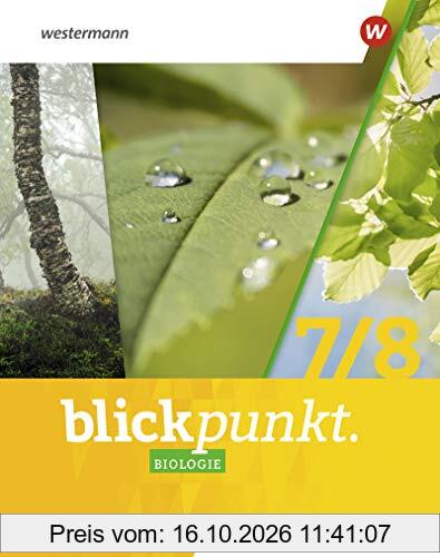 Blickpunkt Biologie - Ausgabe 2021 Berlin und Brandenburg: Schülerband 7 / 8