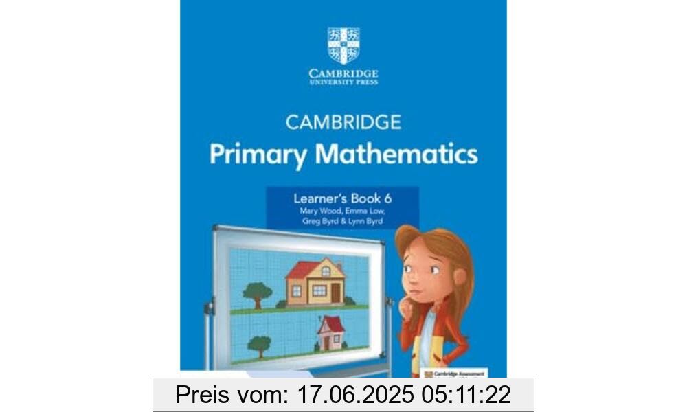 Brand : Cambridge University Press, Binding : paperback, Edition : 2, Label : Cambridge Primary Mathematics Learner's Book (Cambridge Primary Mathematics, 6), Format : html, medium : paperback, numberOfPages : 263, publicationDate : 2021-09-30, releaseDate : 2021-09-30, languages : english, ISBN : 1108746322