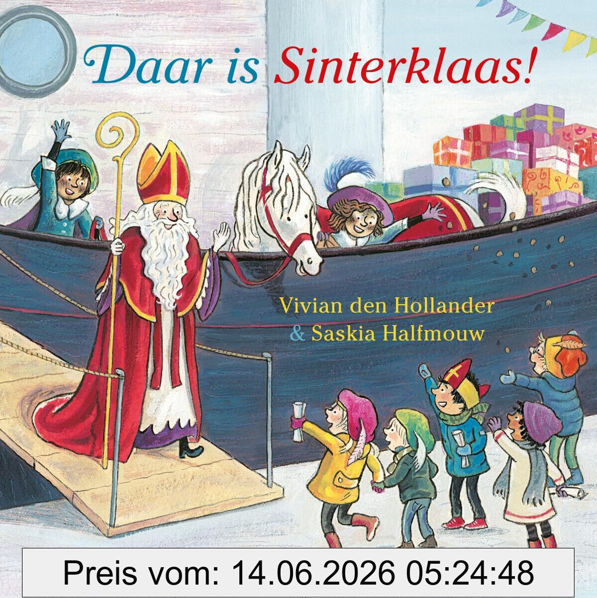 Hollander, Vivian den Daar Is Sinterklaas! (Ploegsma Kinder- & Jeugdboeken)