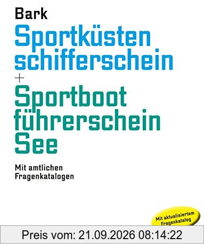 Sportküstenschifferschein & Sportbootführerschein See: Mit amtlichen Fragenkatalog