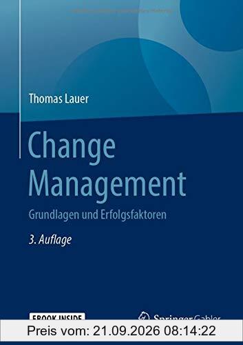 Change Management: Grundlagen und Erfolgsfaktoren