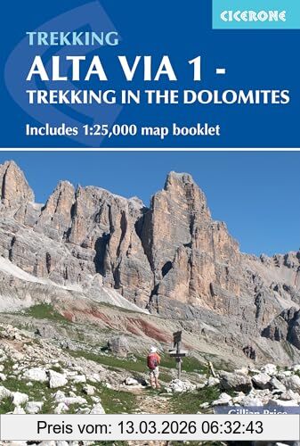 Gillian Price Alta Via 1 - Trekking In The Dolomites, Includes 1, 25, 000 Map Booklet (Cicerone Guidebooks, Band 1)
