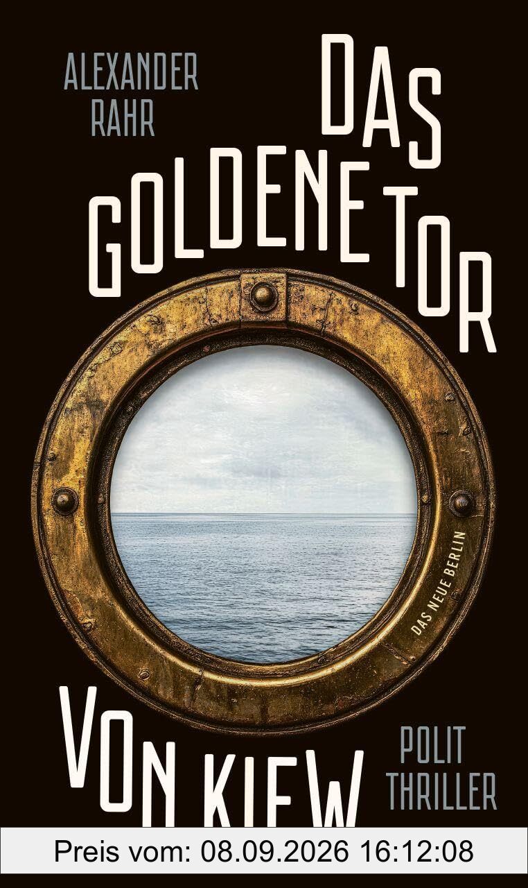 Das Goldene Tor von Kiew: Politthriller