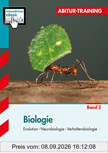 Abitur-Training Biologie / Biologie Band 2 + Interaktives eBook: Evolution - Neurobiologie - Verhaltensbiologie