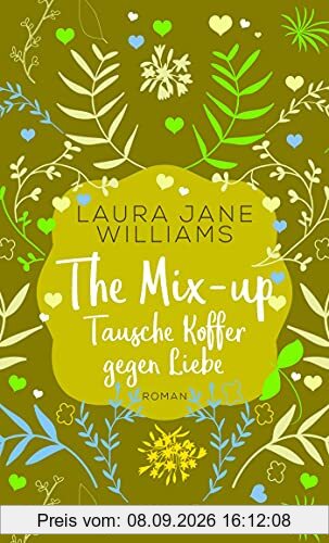 The Mix-up - Tausche Koffer gegen Liebe: Roman (Sehnsuchtsmomente)