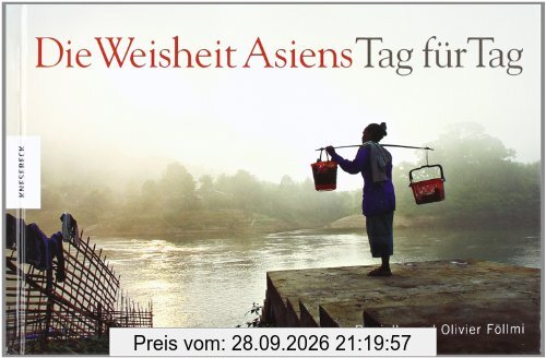 Die Weisheit Asiens - Tag für Tag