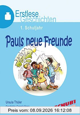 Pauls neue Freunde - Erstlesegeschichten