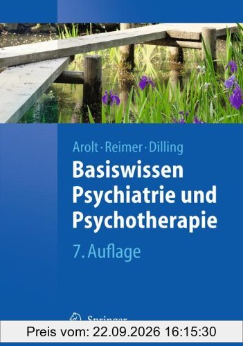 Basiswissen Psychiatrie und Psychotherapie (Springer-Lehrbuch)