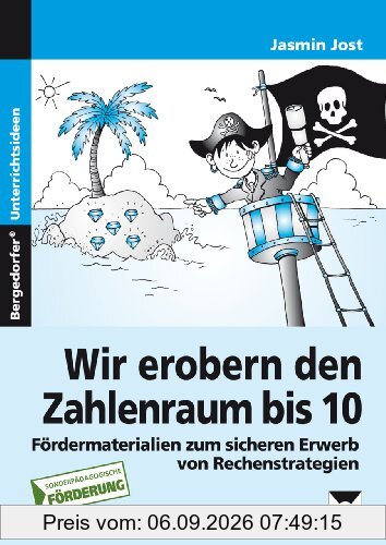 Wir erobern den Zahlenraum bis 10: Fördermaterialien zum sicheren Erwerb von Rechenstrategien. Mit Kopiervorlagen