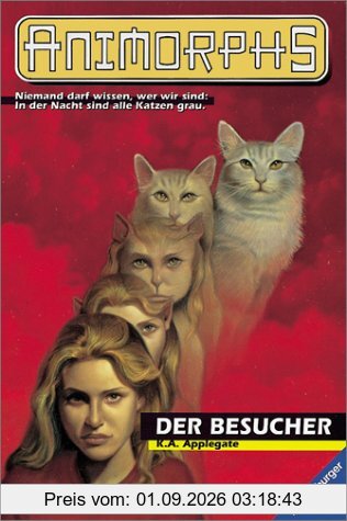 Animorphs, Bd.2, Der Besucher