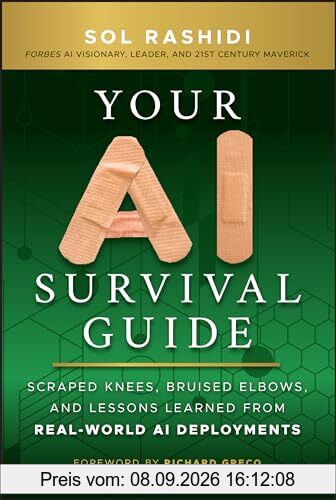 Your AI Survival Guide: Scraped Knees, Bruised Elbows, and Lessons Learned from Real-World AI Deployments